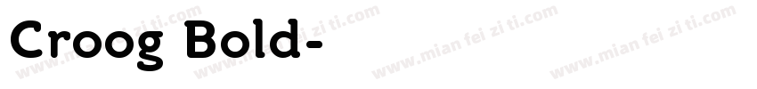 Croog Bold字体转换